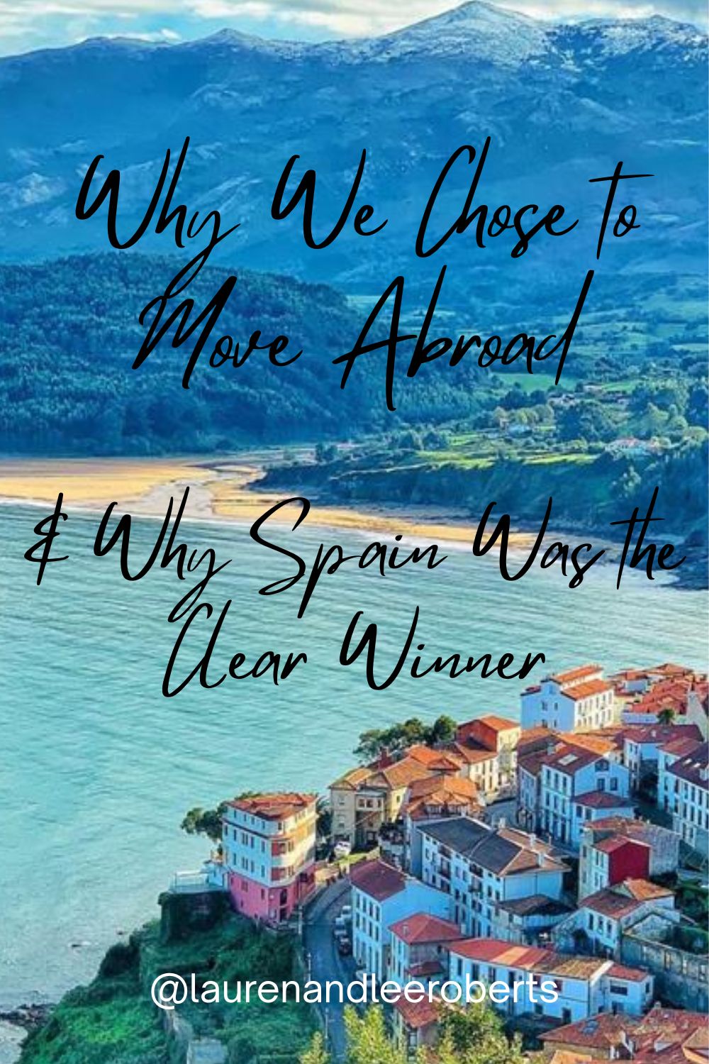 Why We Chose to Move Abroad—And Why Spain Was the Clear&nbsp;Winner